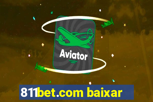 811bet.com baixar